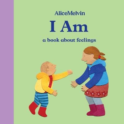 Picture of I Am: A Book About Feelings