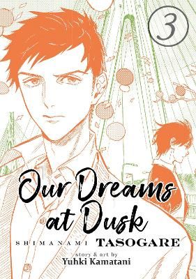 Picture of Our Dreams at Dusk: Shimanami Tasogare Vol. 3