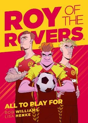 Picture of Roy of the Rovers: All To Play For