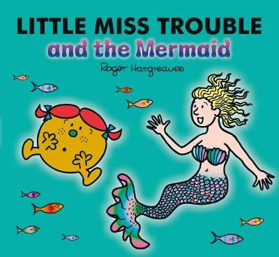 Picture of Little Miss Trouble and the Mermaid