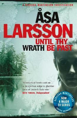 Picture of Until Thy Wrath Be Past: Rebecka Martinsson: Arctic Murders
