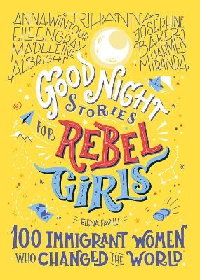 Picture of Good Night Stories For Rebel Girls: 100 Immigrant Women Who Changed The World