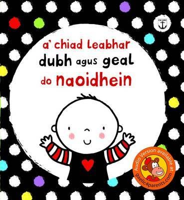 Picture of A' Chiad Leabhar Dubh is Geal Do Naoidhein