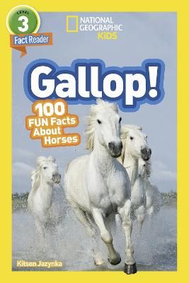 Picture of National Geographic Kids Readers: Gallop! 100 Fun Facts About Horses (Readers)