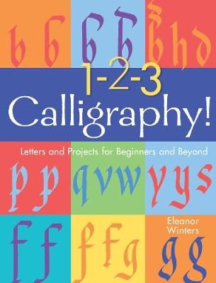 Picture of 1-2-3 Calligraphy!: Letters and Projects for Beginners and Beyond