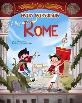 Picture of Avery Everywhere - A Day in Ancient Rome