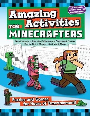 Picture of Amazing Activities for Minecrafters: Puzzles and Games for Hours of Entertainment!