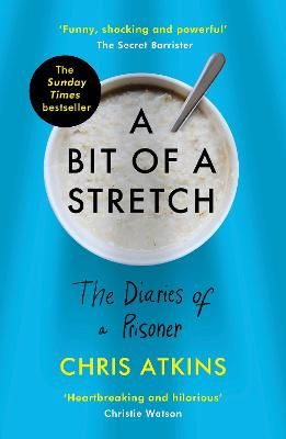 Picture of A Bit of a Stretch: The Diaries of a Prisoner