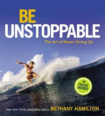 Picture of Be Unstoppable: The Art of Never Giving Up
