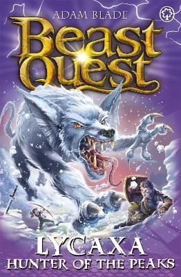 Picture of Beast Quest: Lycaxa, Hunter of the Peaks: Series 25 Book 2