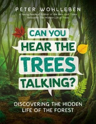 Picture of Can You Hear the Trees Talking?: Discovering the Hidden Life of the Forest