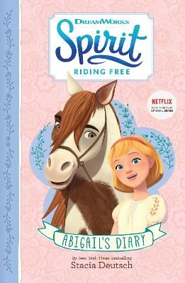 Picture of Spirit Riding Free - Abigail's Diary