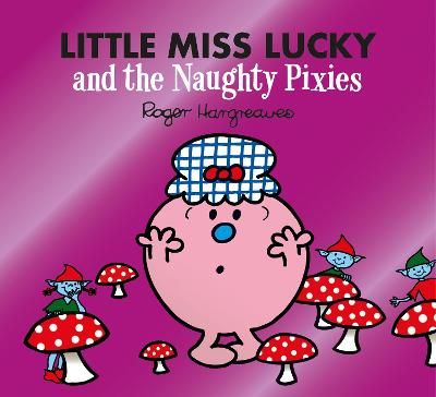 Picture of Little Miss Lucky and the Naughty Pixies (Mr. Men & Little Miss Magic)