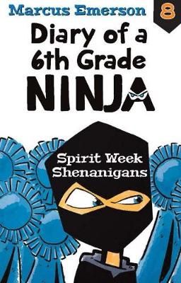 Picture of Diary of a 6th Grade Ninja Book 8: Spirit Week Shenanigans
