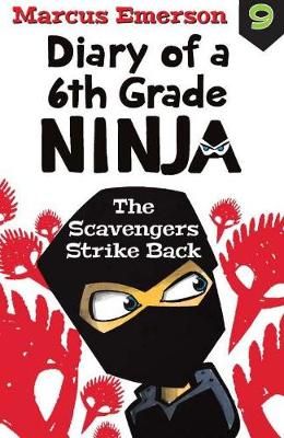 Picture of Diary of a 6th Grade Ninja Book 9: Scavengers Strike Back