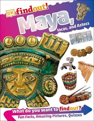 Picture of DKfindout! Maya, Incas, and Aztecs