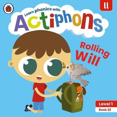 Picture of Actiphons Level 1 Book 22 Rolling Will: Learn phonics and get active with Actiphons!