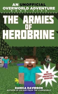 Picture of The Armies of Herobrine: An Unofficial Overworld Adventure, Book Five