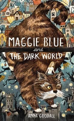 Picture of Maggie Blue and the Dark World: Shortlisted for the 2021 COSTA Children's Book Award