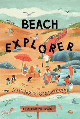 Picture of Beach Explorer: 50 Things to See and Discover