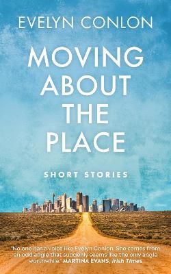 Picture of Moving About the Place: Short Stories
