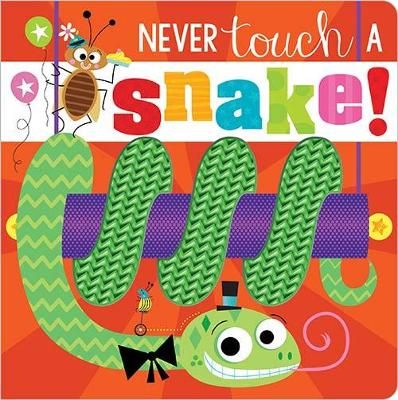Picture of Never Touch a Snake!