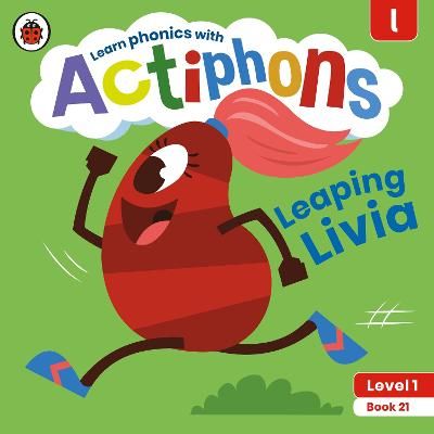 Picture of Actiphons Level 1 Book 21 Leaping Livia: Learn phonics and get active with Actiphons!