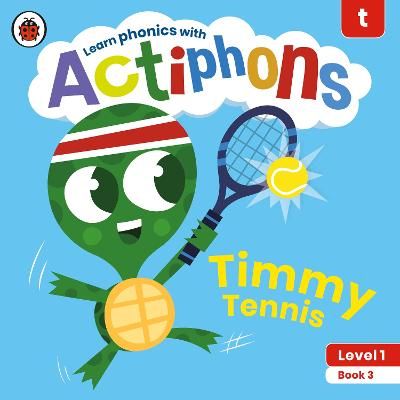 Picture of Actiphons Level 1 Book 3 Timmy Tennis: Learn phonics and get active with Actiphons!