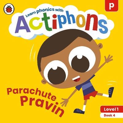 Picture of Actiphons Level 1 Book 4 Parachute Pravin: Learn phonics and get active with Actiphons!