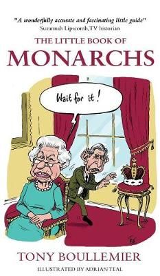 Picture of The Little Book of Monarchs: English History with a Smile on Its Face