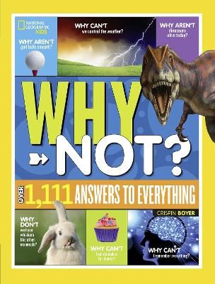 Picture of National Geographic Kids Why Not?: Over 1,111 Answers to Everything