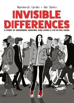 Picture of Invisible Differences: A Story of Aspergers, Adulting, and Living a Life in Full Color