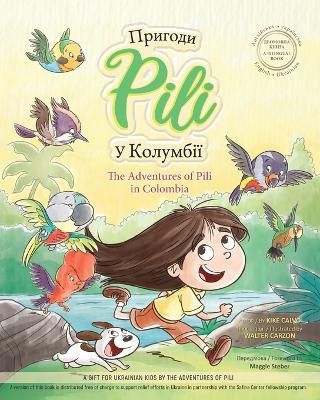 Picture of The Adventures of Pili in Colombia. Bilingual Books for Children ( English - Ukrainian ) ДВОМОВНА КНИГА