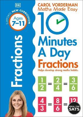 Picture of 10 Minutes A Day Fractions, Ages 7-11 (Key Stage 2): Supports the National Curriculum, Helps Develop Strong Maths Skills