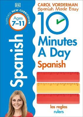 Picture of 10 Minutes A Day Spanish, Ages 7-11 (Key Stage 2): Supports the National Curriculum, Confidence in Reading, Writing & Speaking