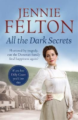 Picture of All The Dark Secrets: The first heartwarming, heartrending saga in the beloved Families of Fairley Terrace series