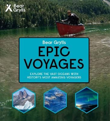 Picture of Bear Grylls Epic Adventures Series - Epic Voyages