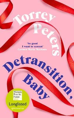 Picture of Detransition, Baby: Longlisted for the Women's Prize 2021 and Top Ten The Times Bestseller