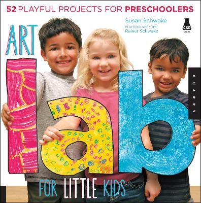 Picture of Art Lab for Little Kids: 52 Playful Projects for Preschoolers: Volume 2