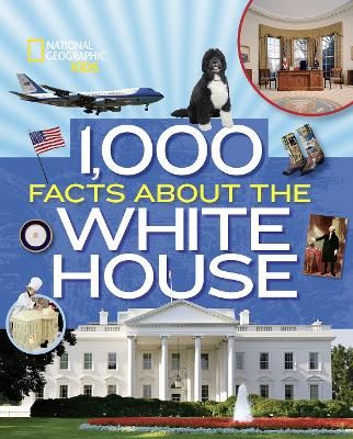 Picture of 1,000 Facts About The Whitehouse  (1,000 Facts About )