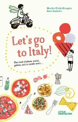 Picture of Let's Go to Italy!: The Land of Pizza, Pasta, Gelato, and so much more