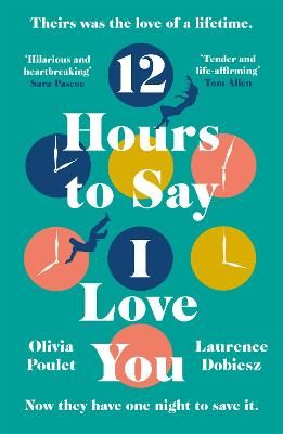 Picture of 12 Hours To Say I Love You: The OMG love story of the summer 2022