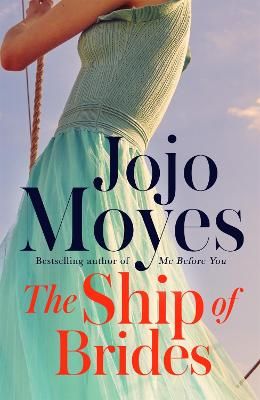 Picture of The Ship of Brides: 'Brimming over with friendship, sadness, humour and romance, as well as several unexpected plot twists' - Daily Mail