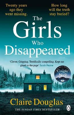 Picture of The Girls Who Disappeared: The brand-new thriller from the bestselling author of The Couple at No 9