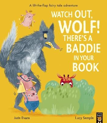 Picture of Watch Out, Wolf! There's a Baddie in Your Book