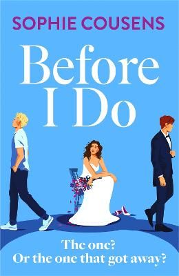 Picture of Before I Do: the new, funny and unexpected love story from the author of THIS TIME NEXT YEAR