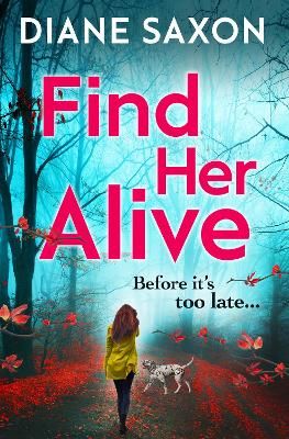 Picture of Find Her Alive: The start of a gripping psychological crime series