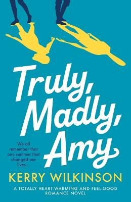 Picture of Truly, Madly, Amy: A totally heartwarming and feel-good romance novel