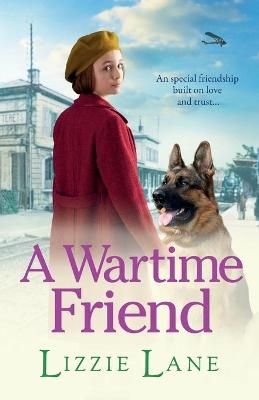 Picture of A Wartime Friend: A historical saga you won't be able to put down by Lizzie Lane