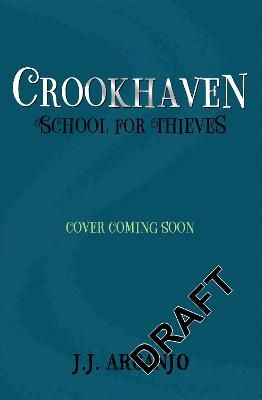 Picture of Crookhaven: The School for Thieves